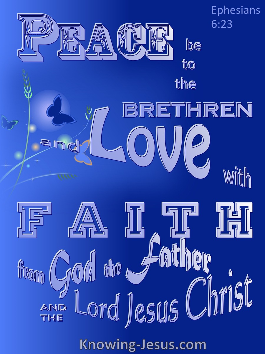 Ephesians 6:23 Peace To The Brethren And Love With Faith (blue)